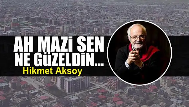 Ah mazi sen ne güzeldin...