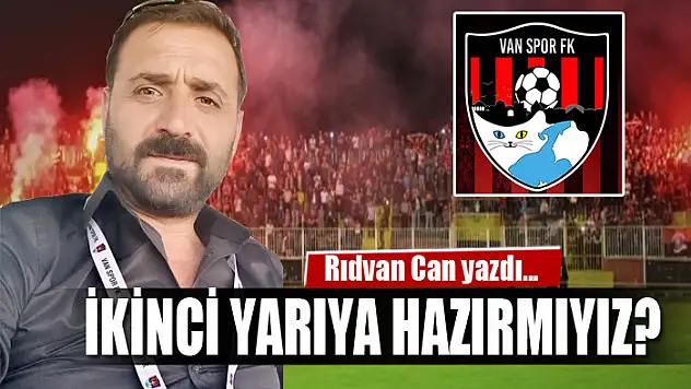 İKİNCİ YARIYA HAZIRMIYIZ?