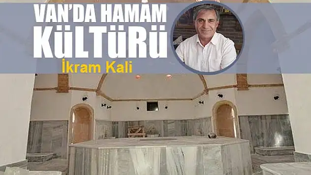 Van'da hamam kültürü