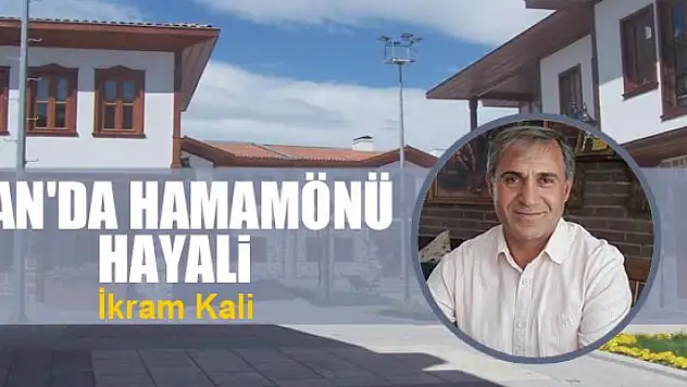 Van'da Hamamönü hayali