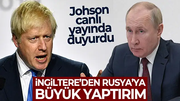 İngiltere'den Rusya'ya yaptırım!