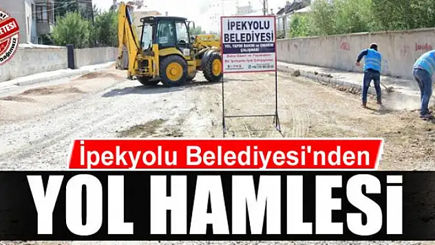 İpekyolu Belediyesi'nden yol hamlesi