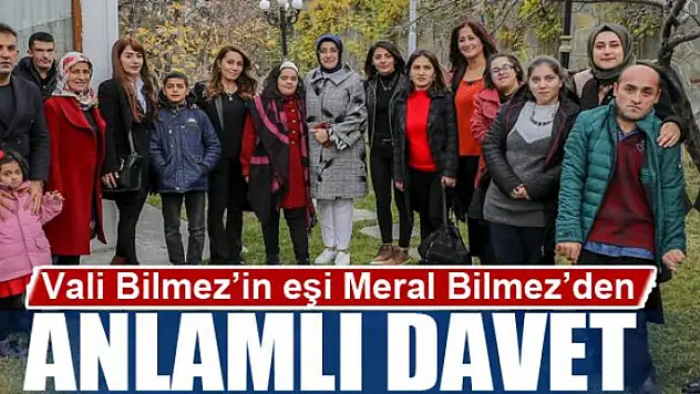 Vali Bilmez'in eşi Meral Bilmez'den anlamlı davet