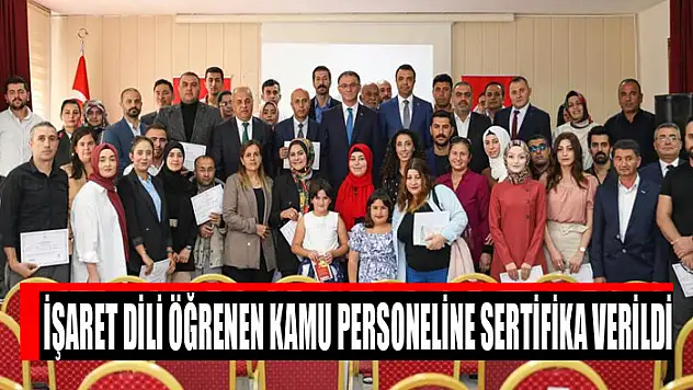 İşaret dili öğrenen kamu personeline sertifika verildi