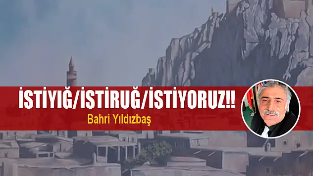 İstiyığ/İstiruğ/İstiyoruz!!