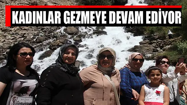 Kadınlar gezmeye devam ediyor
