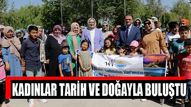 Kadınlar tarih ve doğayla buluştu