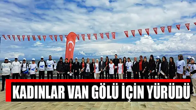 Kadınlar Van Gölü için yürüdü