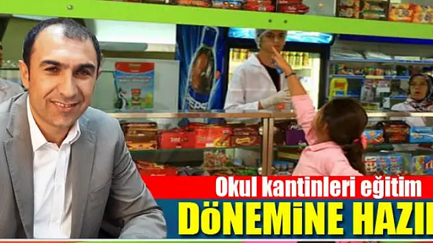Okul kantinleri eğitim dönemine hazır