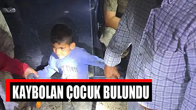 Kaybolan çocuk bulundu
