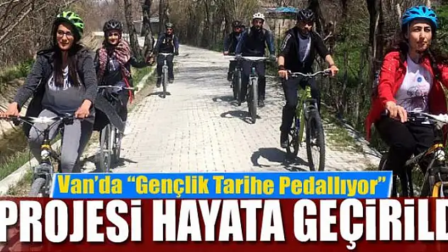 Van'da 'Gençlik Tarihe Pedallıyor' projesi