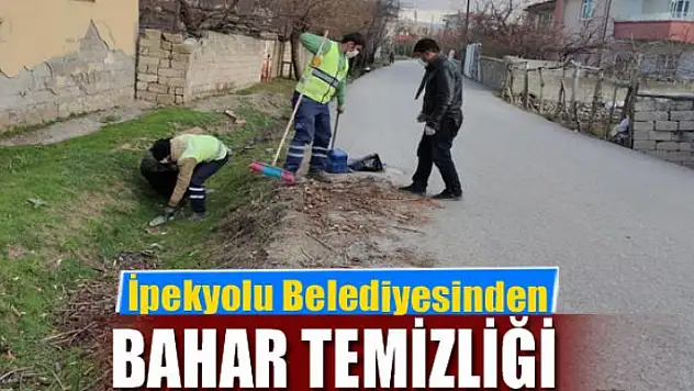 İpekyolu Belediyesinden bahar temizliği