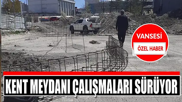 Kent meydanı çalışmaları sürüyor