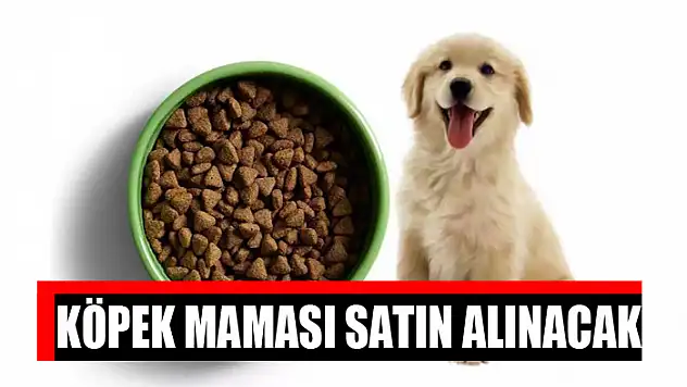 Köpek maması satın alınacak