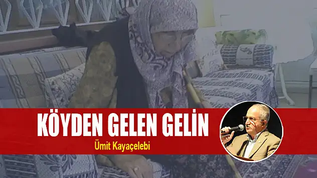KÖYDEN GELEN GELİN