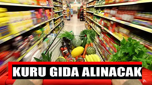 Kuru gıda alınacak