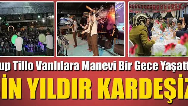 Grup Tillo Vanlılara Manevi Bir Gece Yaşattı: Bin Yıldır Kardeşiz