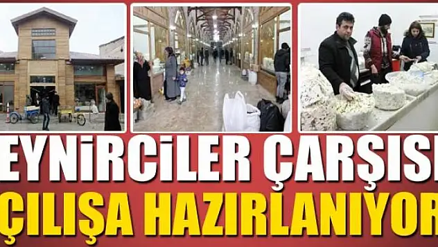 PEYNİRCİLER ÇARŞISI AÇILIŞA HAZIRLANIYOR