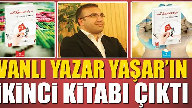 VANLI YAZAR YAŞAR'IN İKİNCİ KİTABI ÇIKTI