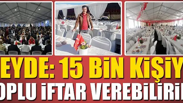 Büyük yemek organizasyonlarıyla tanınan Akyol Organizasyon Sahibi Necmi Beyde: 15 bin kişiye toplu iftar verebilirim
