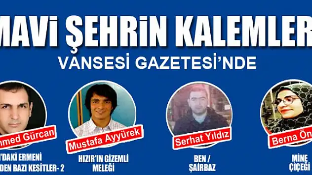 MAVİ ŞEHRİN KALEMLERİ