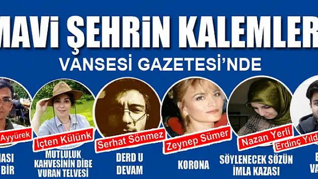 MAVİ ŞEHRİN KALEMLERİ