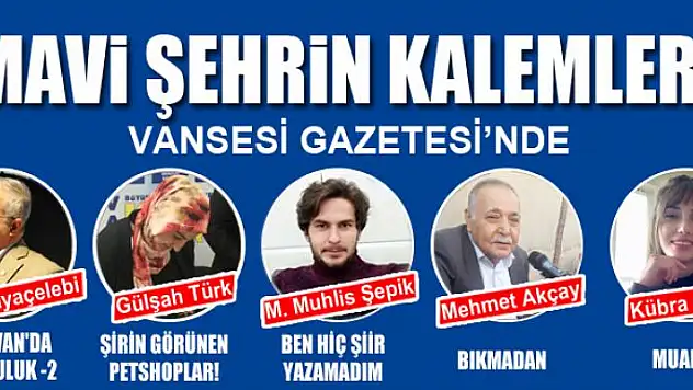 MAVİ ŞEHRİN KALEMLERİ