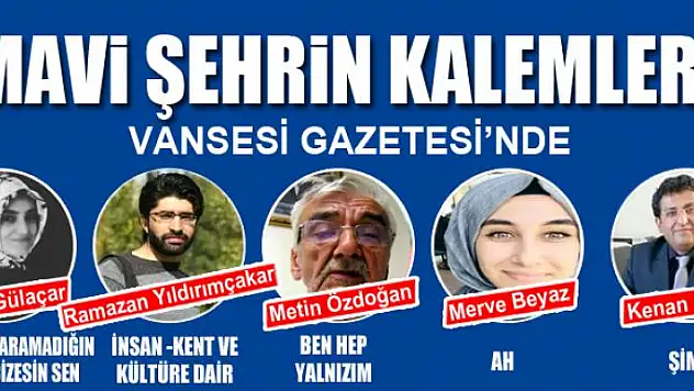 MAVİ ŞEHRİN KALEMLERİ