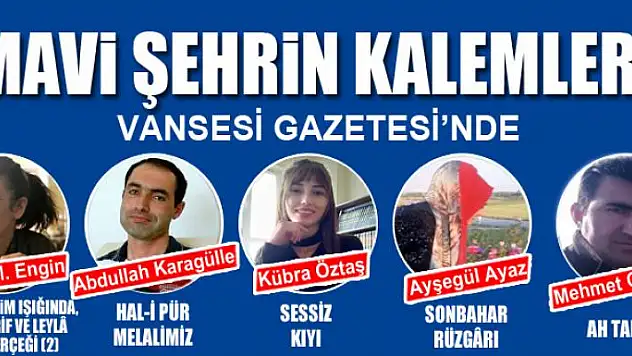 MAVİ ŞEHRİN KALEMLERİ