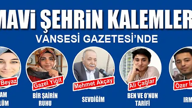 MAVİ ŞEHRİN KALEMLERİ