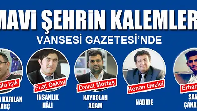 MAVİ ŞEHRİN KALEMLERİ