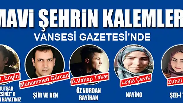 MAVİ ŞEHRİN KALEMLERİ