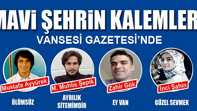 MAVİ ŞEHRİN KALEMLERİ