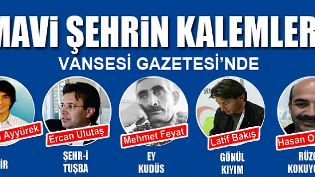 MAVİ ŞEHRİN KALEMLERİ