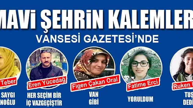 MAVİ ŞEHRİN KALEMLERİ