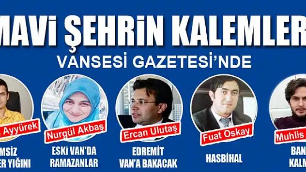 MAVİ ŞEHRİN KALEMLERİ