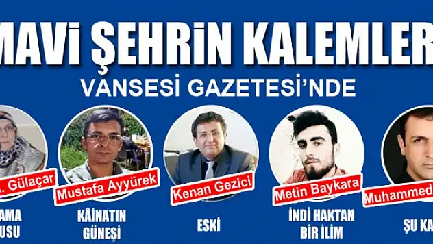 MAVİ ŞEHRİN KALEMLERİ