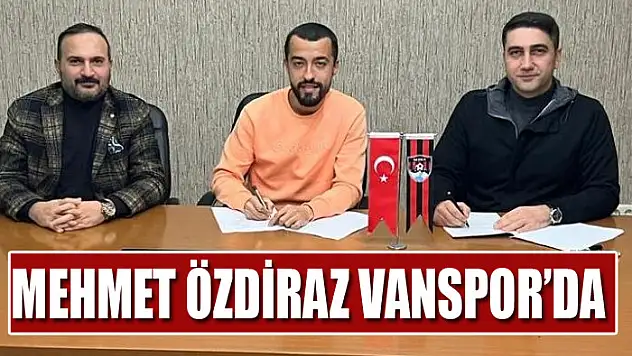 Mehmet Özdiraz Vanspor'da