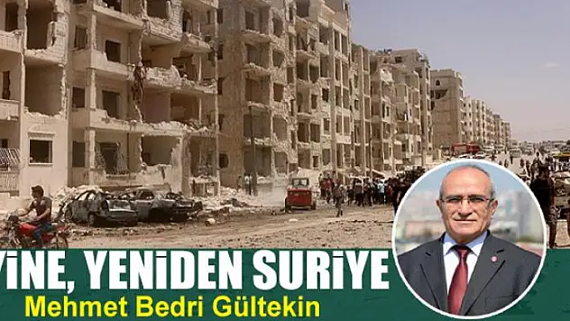Yine, yeniden Suriye
