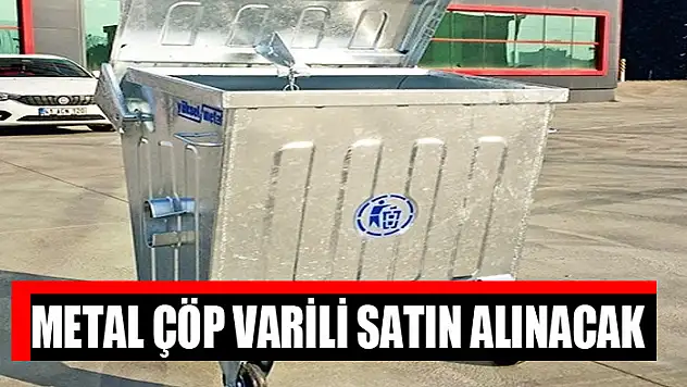 Metal çöp varili satın alınacak