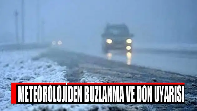 Meteorolojiden buzlanma ve don uyarısı