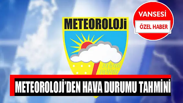 Meteoroloji'den hava durumu tahmini