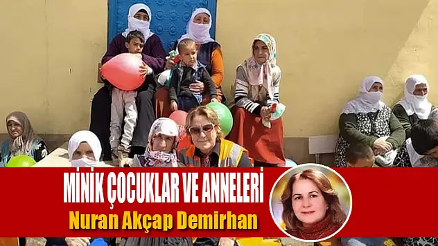 Minik çocuklar ve anneleri