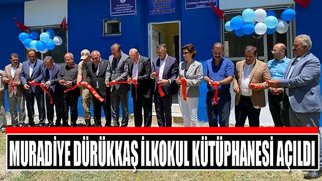 Muradiye Dürükkaş İlkokul Kütüphanesi açıldı