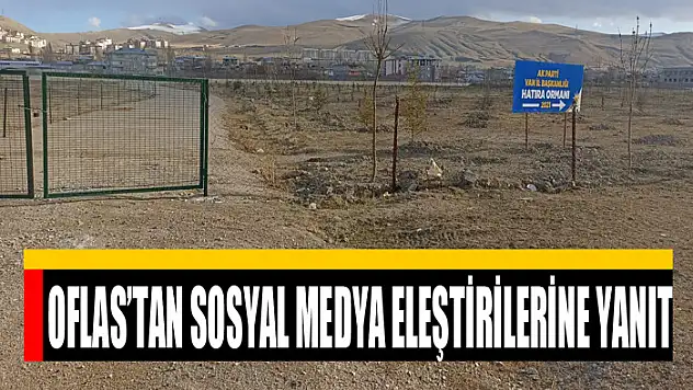 Oflas'tan sosyal medya eleştirilerine yanıt