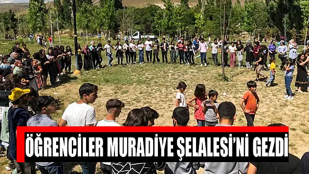 Öğrenciler Muradiye Şelalesi'ni gezdi