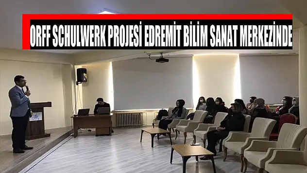 Orff Schulwerk Projesi Edremit Bilim Sanat Merkezinde