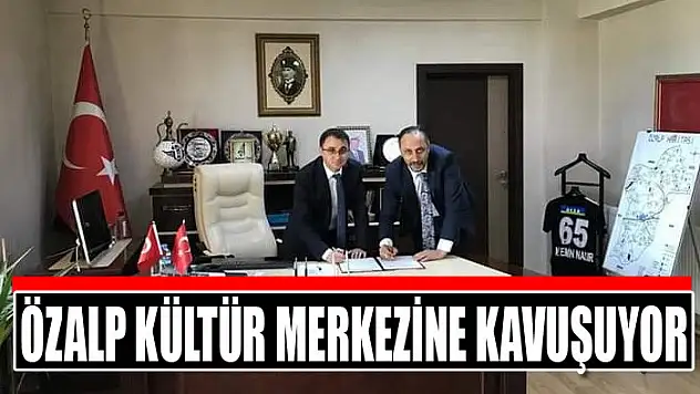 Özalp kültür merkezine kavuşuyor