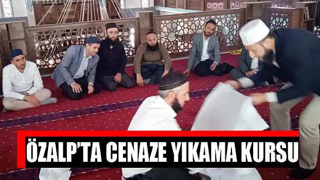 Özalp'ta Cenaze Yıkama kursu