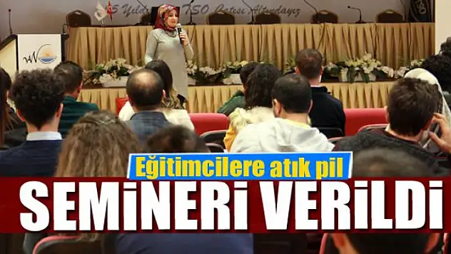Eğitimcilere atık pil semineri verildi